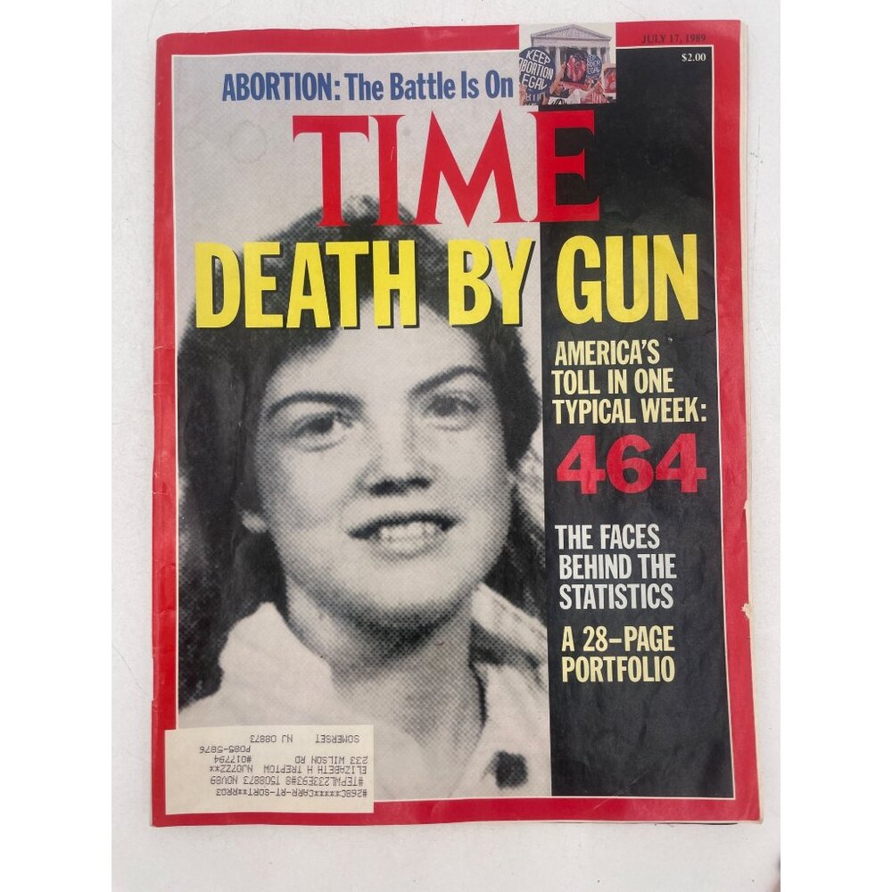 Time Magazine July 17 1989 Gun Violence Epidemic & Luxury Cars Abortion